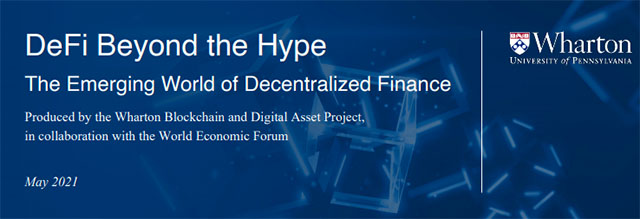 沃顿商学院20页报告揭开DeFi神秘面纱：它的价值远超炒作